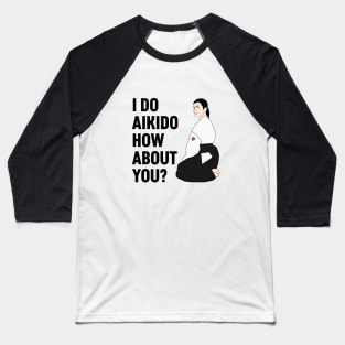 Aikido Girl Baseball T-Shirt